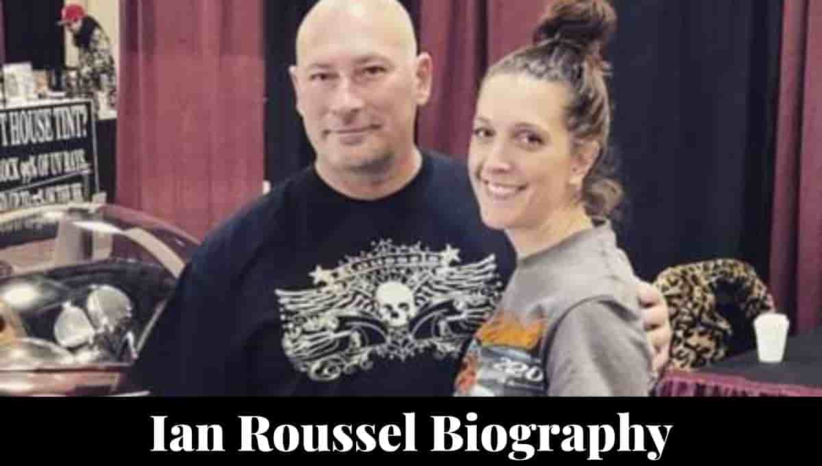 Ian Roussel Wikipedia, Wife, Net Worth, Age, Wiki, Height - HIS Education